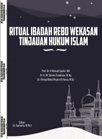 Image of RITUAL IBADAH REBO WEKASAN
TINJAUAN HUKUM ISLAM